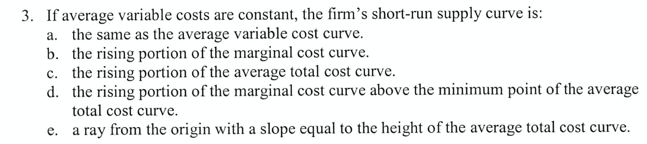 Solved 3. If average variable costs are constant, the firm's | Chegg.com
