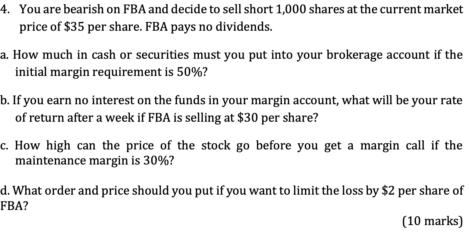 Solved 4. You are bearish on FBA and decide to sell short | Chegg.com