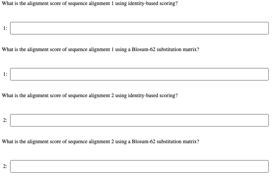 Solved Consider The Two Sequence Alignments. Alignment 1. | Chegg.com