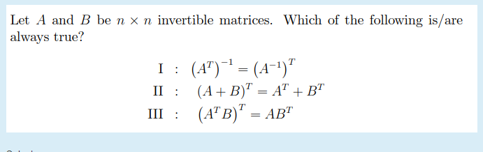 Solved Let A And B Be N×n Invertible Matrices. Which Of The | Chegg.com