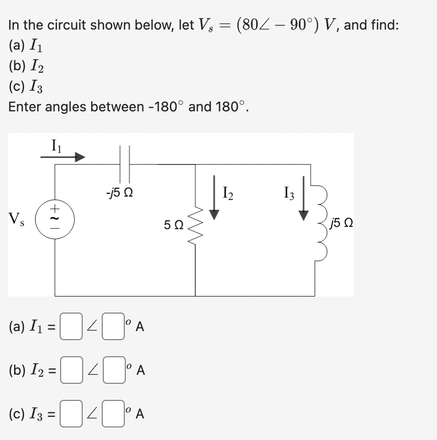 Solved In the circuit shown below, let Vs=(80∠−90∘)V, and | Chegg.com