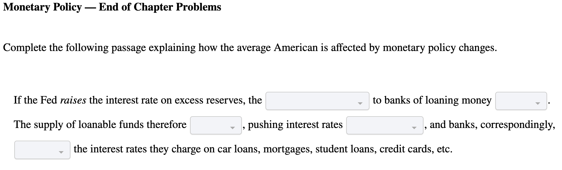 Solved Monetary Policy — ﻿End Of Chapter ProblemsComplete | Chegg.com