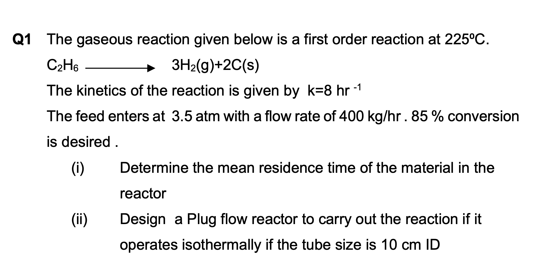 Solved Q1 The gaseous reaction given below is a first order | Chegg.com