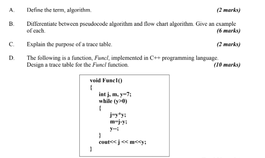Solved A. Define the term, algorithm. (2 marks) B. | Chegg.com