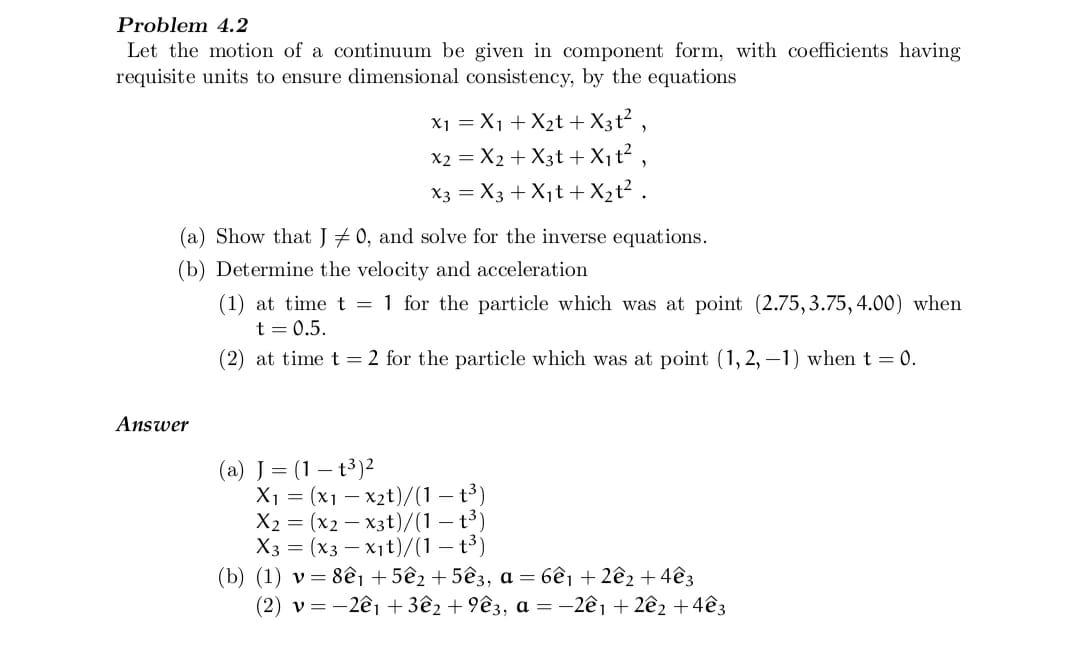 Solved Problem 4.2 Let the motion of a continuum be given in | Chegg.com
