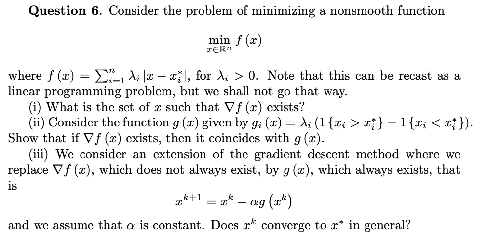 Solved Question 6. Consider the problem of minimizing a | Chegg.com