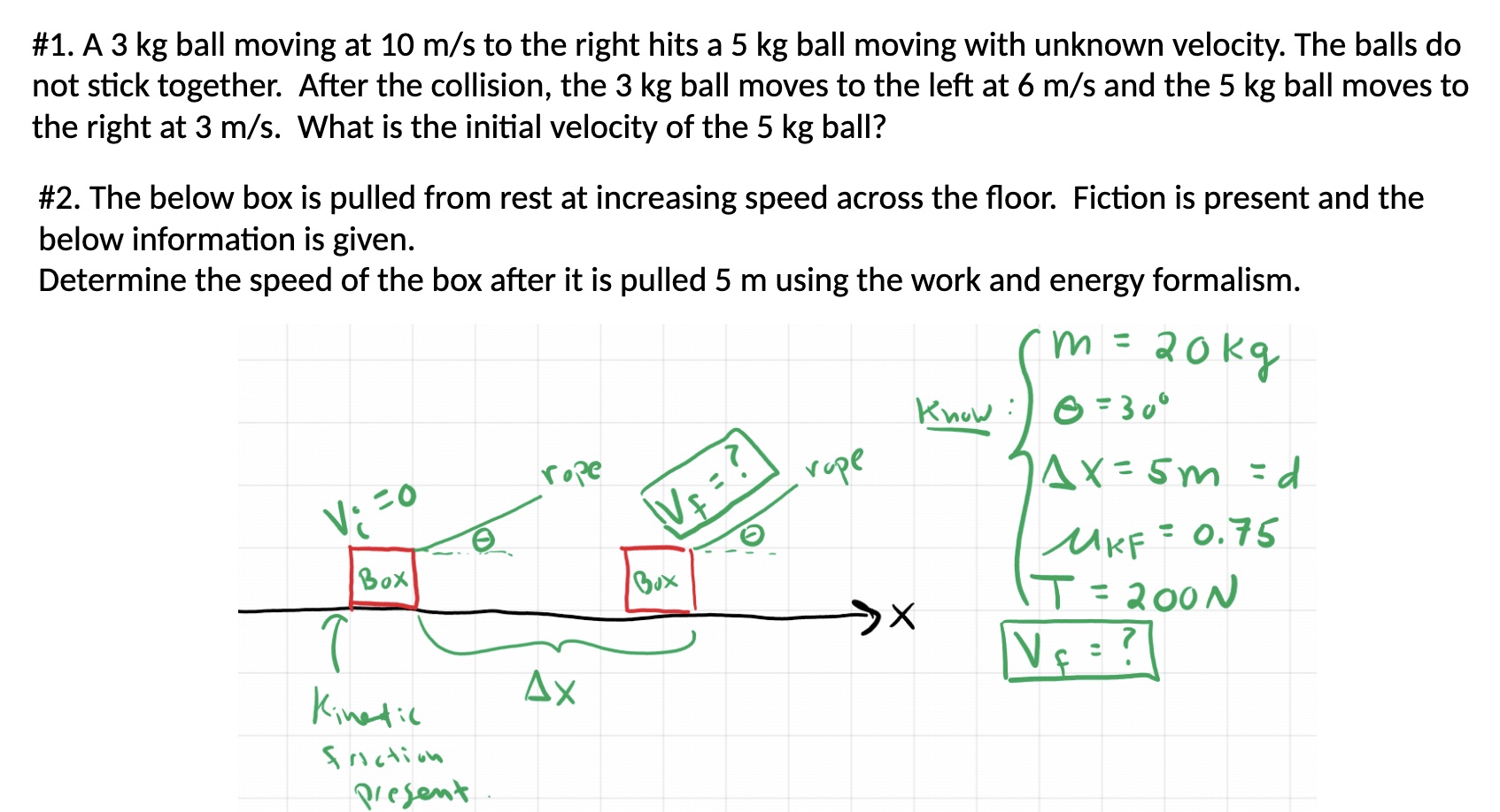 Solved \#1. A 3 kg ball moving at 10 m/s to the right hits a | Chegg.com