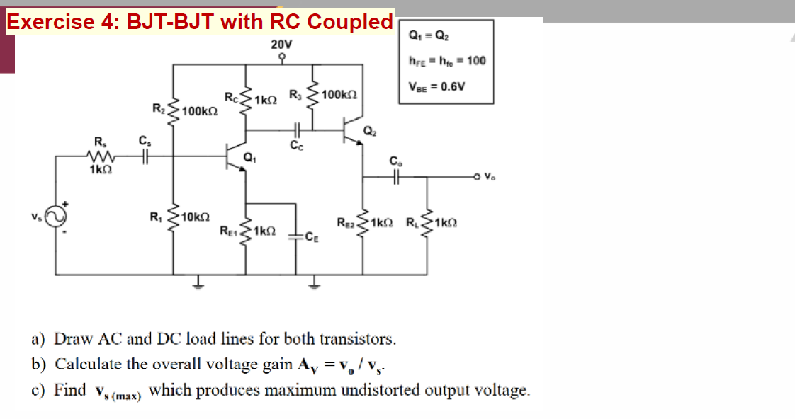 Solved Exercise 4 BJTBJT with RC Coupled a) Draw AC and DC