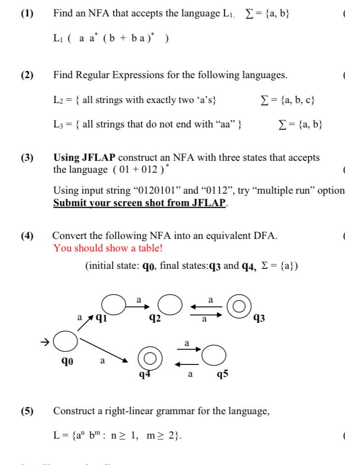 Solved (1) Find an NFA that accepts the language Li. E= {a, | Chegg.com