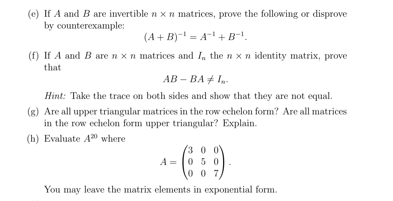 Solved (e) If A and B are invertible n x n matrices, prove | Chegg.com