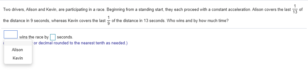 Solved Two drivers, Alison and Kevin, are participating in a | Chegg.com