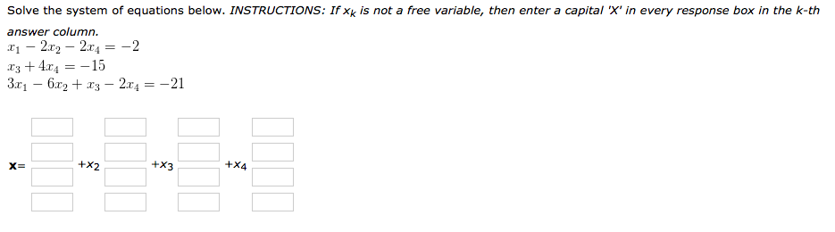 Solved Solve the system of equations below. INSTRUCTIONS: If | Chegg.com