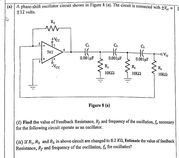 Solved a) A phase-shift oscillator circuit shown in Figure 8 | Chegg.com