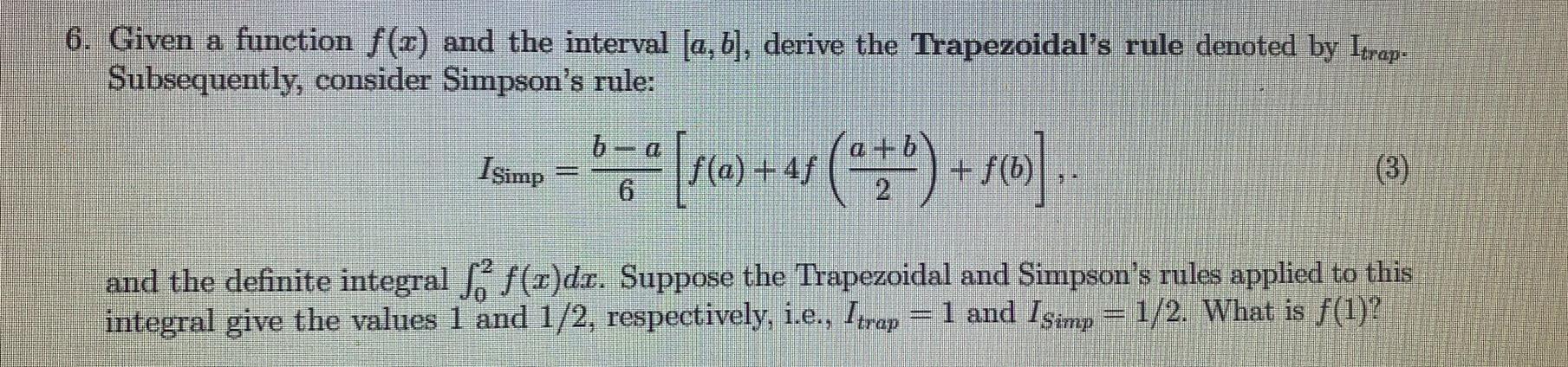 Solved 6. Given A Function F() And The Interval [a, B], | Chegg.com