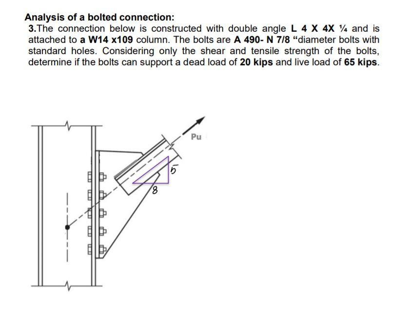 Solved Analysis of a bolted connection: 3.The connection | Chegg.com