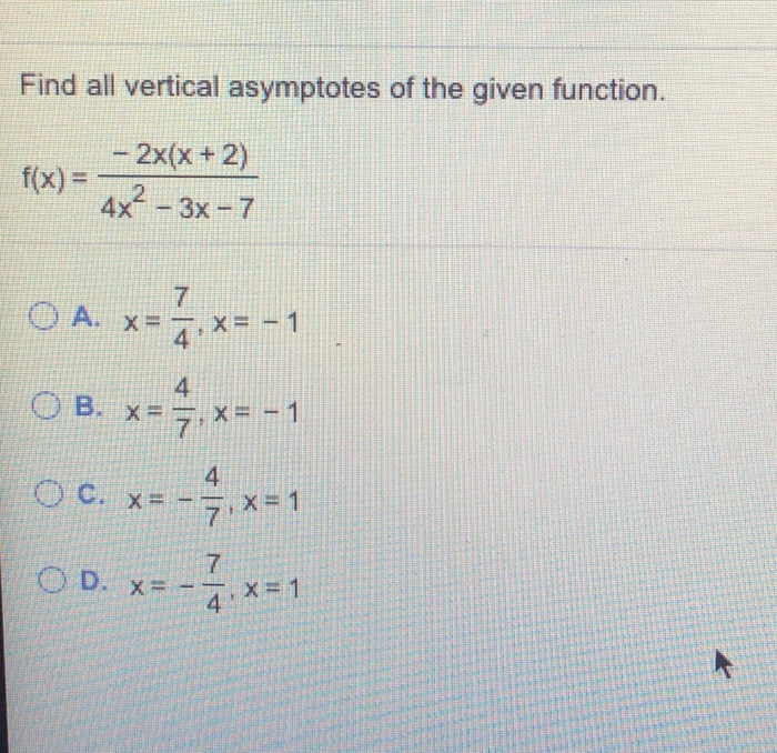 Solved Find all vertical asymptotes of the given function. | Chegg.com