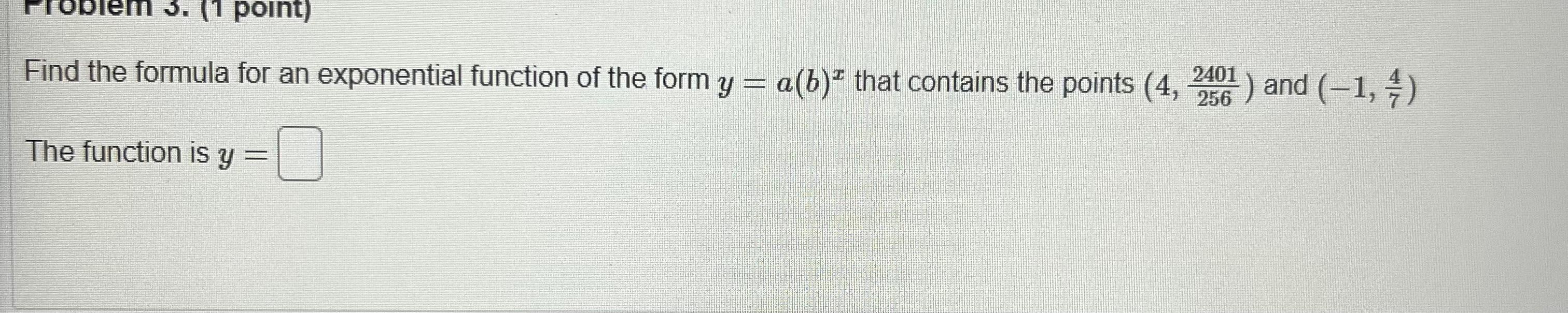 Solved Find the formula for an exponential function of the | Chegg.com