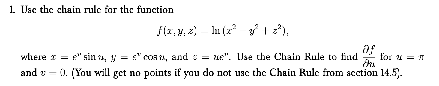 Solved 1. Use the chain rule for the function | Chegg.com