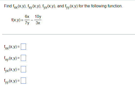 Solved Find Fxx X Y Fxy X Y Fyx X Y And Fyy X Y For The