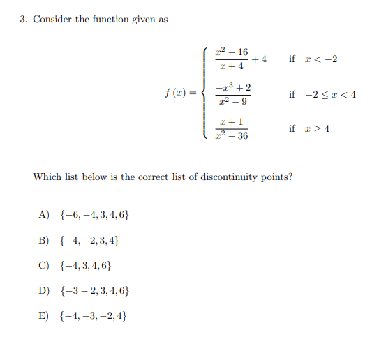 Solved 3. Consider the function given as 22 - 16 +4 +4 if