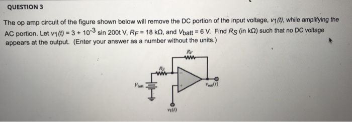Solved QUESTION 3 The op amp circuit of the figure shown | Chegg.com