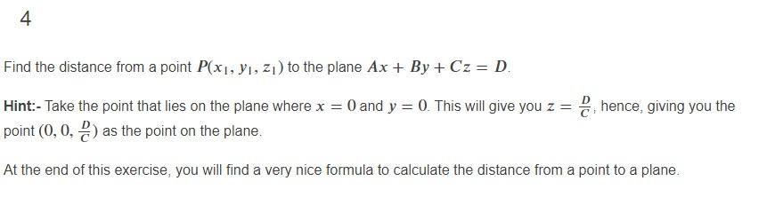 Solved 4 Find the distance from a point P(x1, yi, zi) to the | Chegg.com
