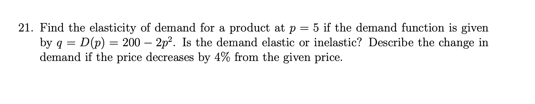 Solved 21. Find the elasticity of demand for a product at | Chegg.com