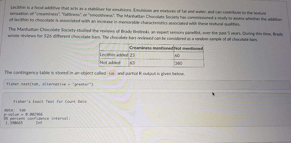 Solved Lecithin is a food additive that acts as a stabiliser