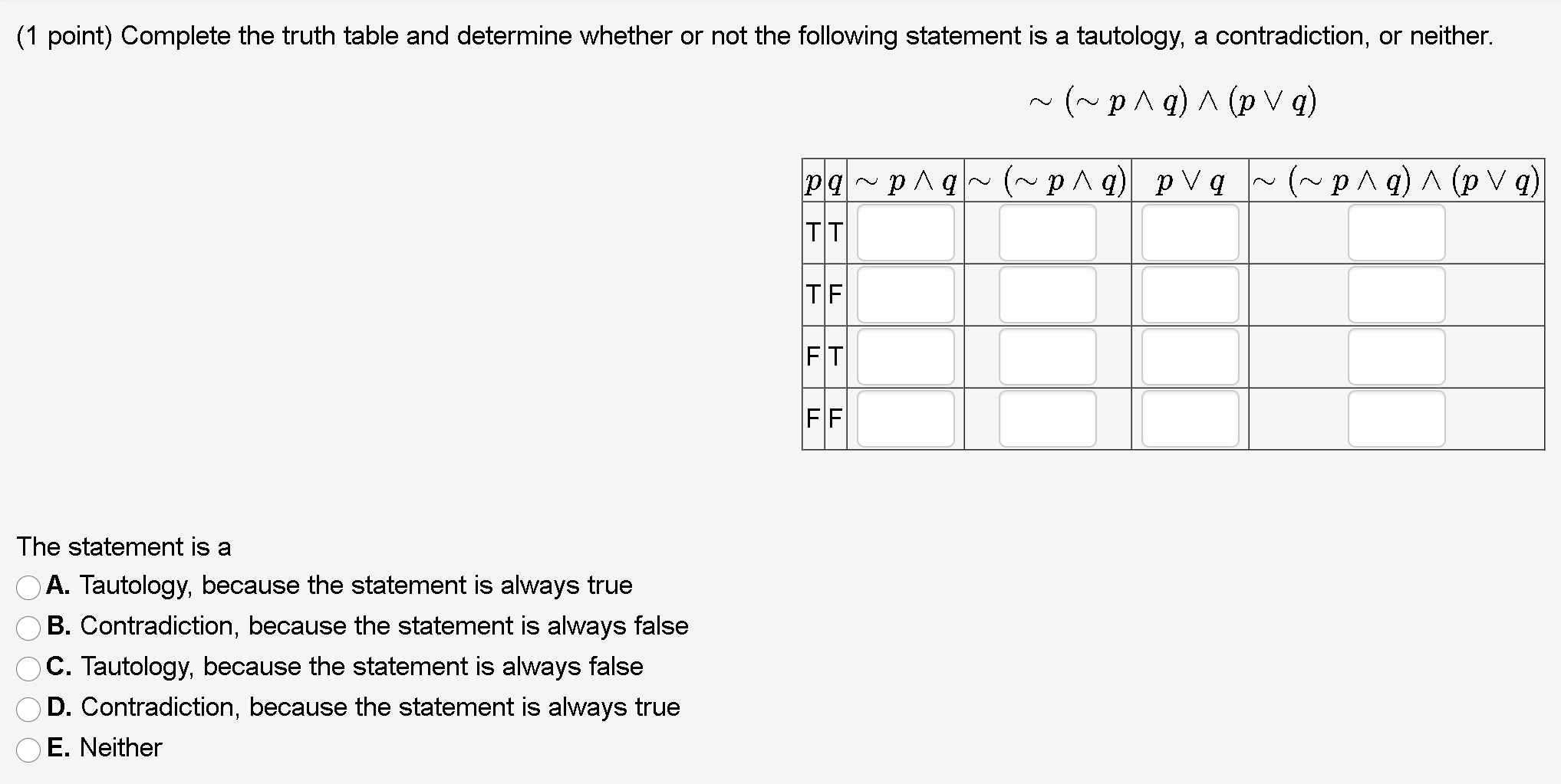 Solved (1 point) Complete the truth table and determine | Chegg.com