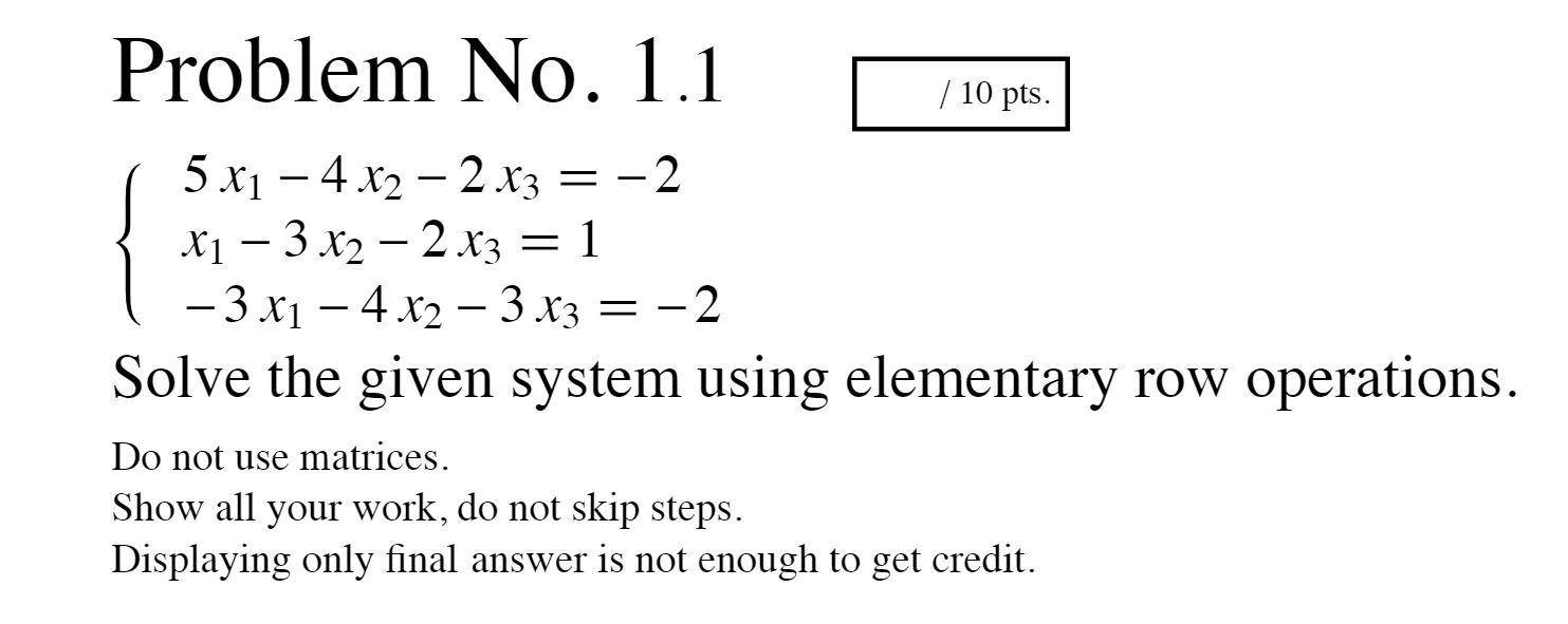 Solved Problem No. 1.1 | 10 pts. 5 x1 - 4.x2 – 2 x3 = -2 X1 | Chegg.com
