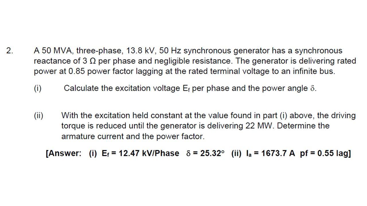 Solved 2. A 50 MVA, three-phase, 13.8 kV, 50 Hz synchronous | Chegg.com