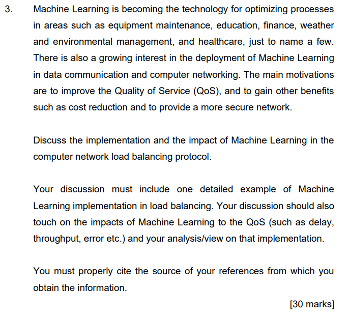 Solved 3. Machine Learning is becoming the technology for | Chegg.com