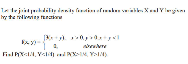 Solved Let the joint probability density function of random | Chegg.com