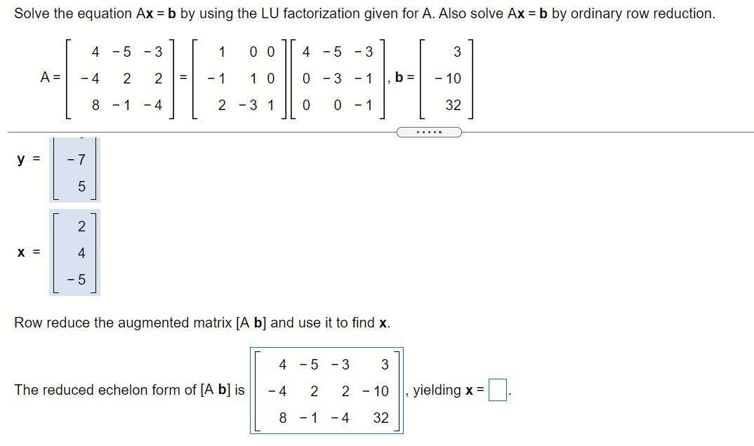 Solved Solve The Equation Ax = B By Using The LU | Chegg.com