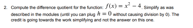 Solved 2. Compute the difference quotient for the function: | Chegg.com