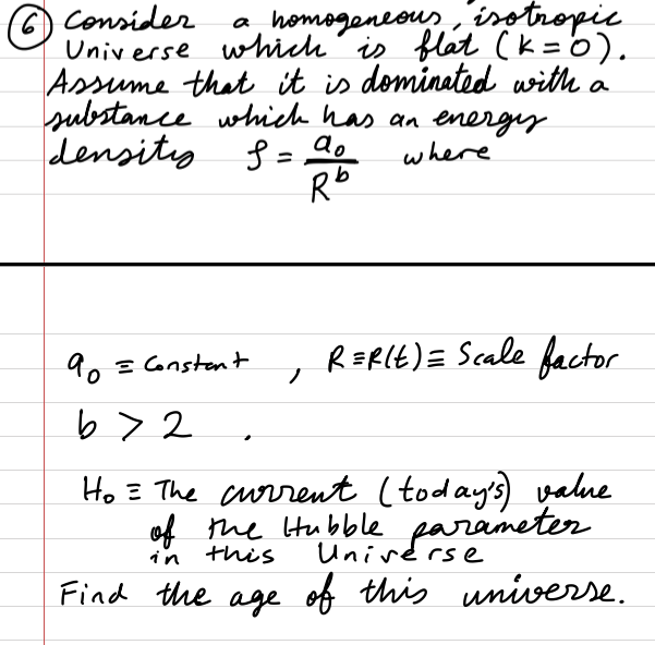 Solved © consider homogeneous isotropic Universe which is | Chegg.com