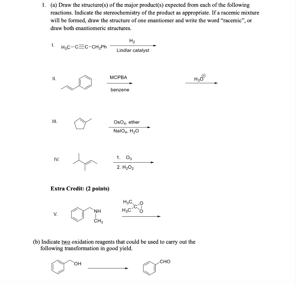 Solved 1. (a) Draw the structure(s) of the major product() | Chegg.com