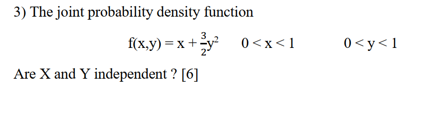 Solved 3 3) The joint probability density function f(x,y)=x | Chegg.com