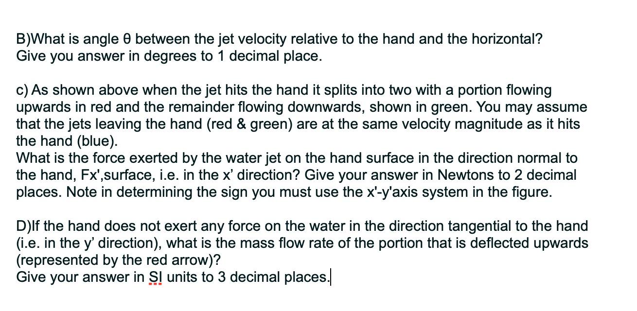 Solved Q2. In The Figure Below, A Water Jet With A Velocity | Chegg.com