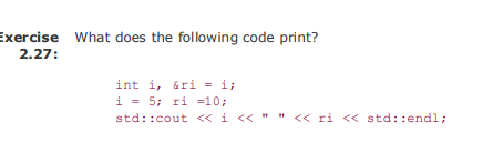 Solved Exercise What does the following code print? 2.27: | Chegg.com