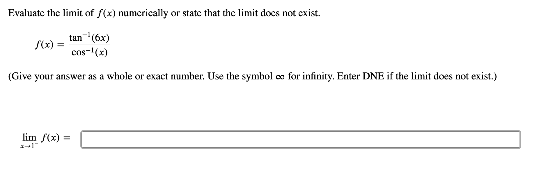 solved-evaluate-the-limit-of-f-x-numerically-or-state-that-chegg