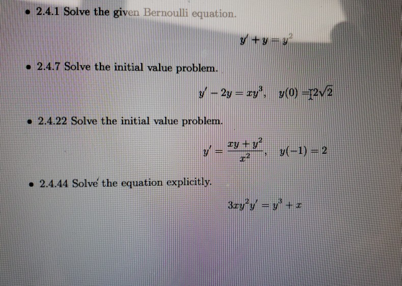 Solved 2.4.1 Solve the given Bernoulli equation. y + y = | Chegg.com