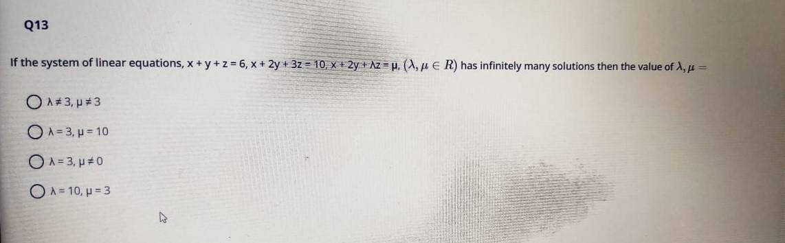Solved Q13 If the system of linear equations, x + y + z = 6, | Chegg.com