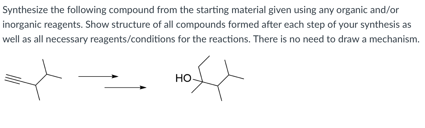 Solved Synthesize The Following Compound From The Starting | Chegg.com