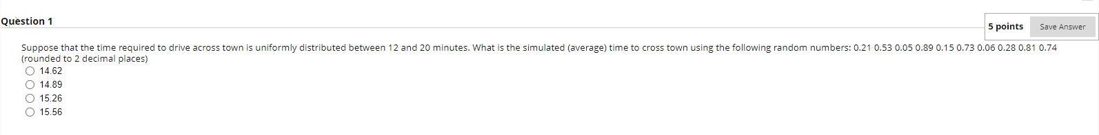Solved Question 1 5 points Save Answer Suppose that the time | Chegg.com