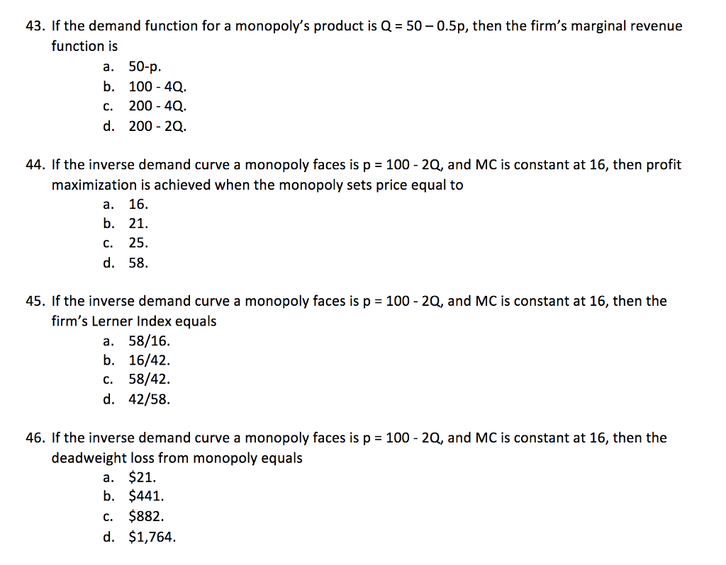 Solved 43. If the demand function for a monopoly's product