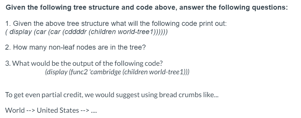 Solved Given the following tree structure and code above, | Chegg.com