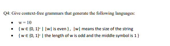 Solved Q4: Give context-free grammars that generate the