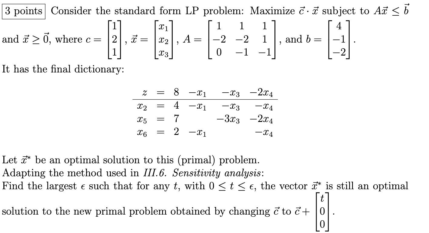 Solved Consider the standard form LP problem: Maximize c⋅x | Chegg.com