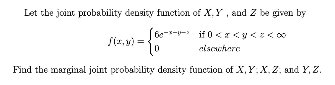 Solved Let the joint probability density function of X, Y, | Chegg.com